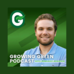 Growing Green Podcast Cover