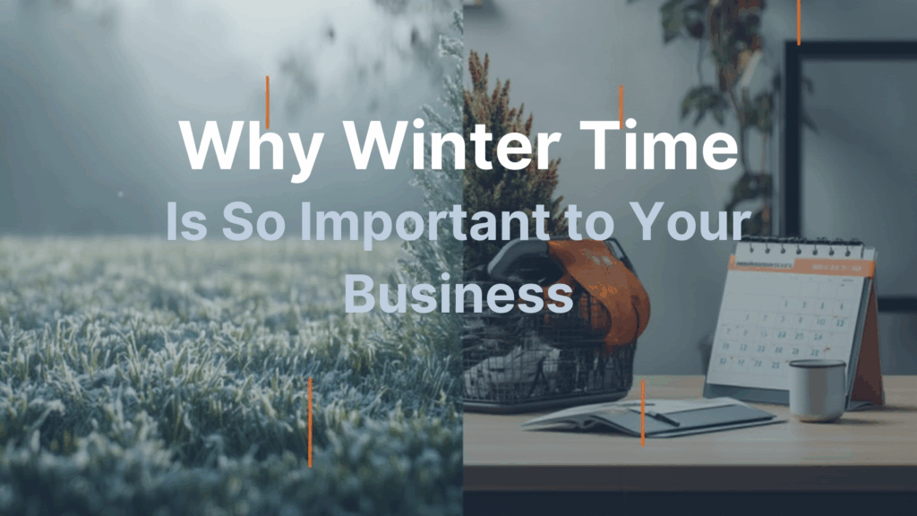 winter time is great for business planning